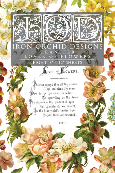 Lover of Flowers Decor Transfer - Iron Orchid Designs