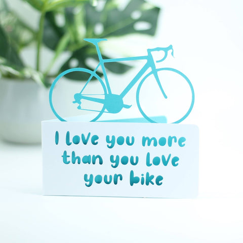 I love you more than you love your bike: Blue
