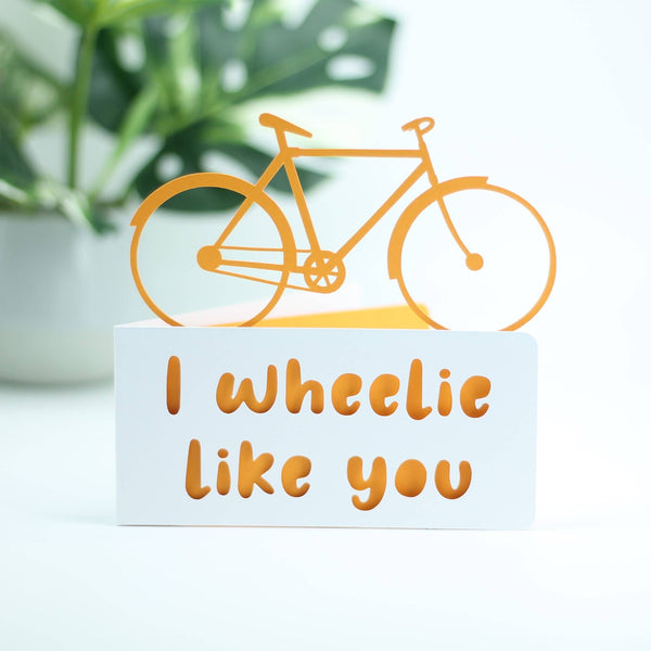 I Wheelie Like You - Paper Cut Birthday Card: Pink