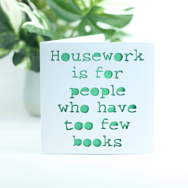 Housework is for people with too few books: Blue