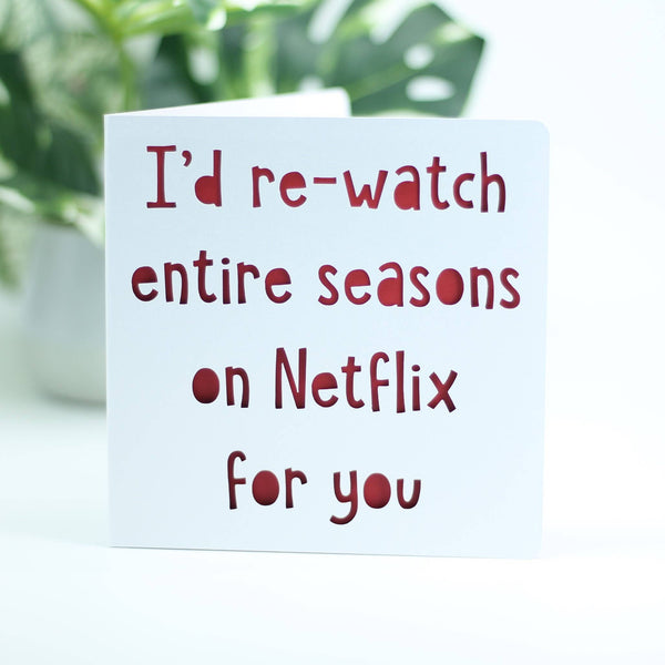 I'd re-watch entire seasons on Netflix for you.: Blue