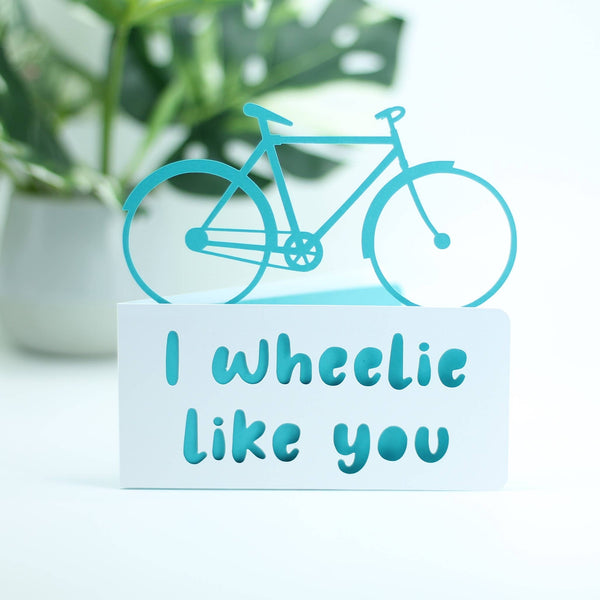 I Wheelie Like You - Paper Cut Birthday Card: Pink