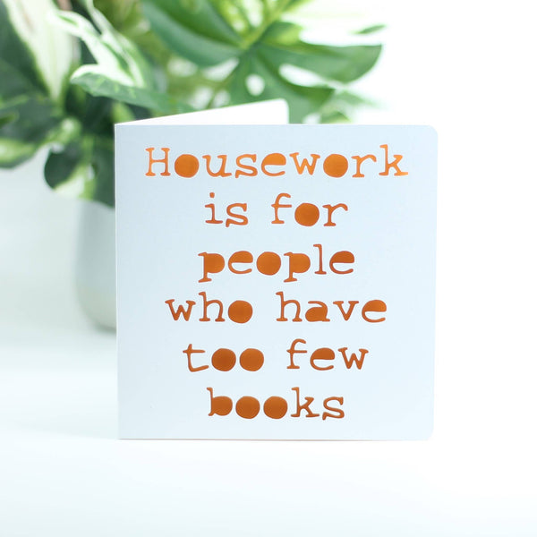 Housework is for people with too few books: Blue