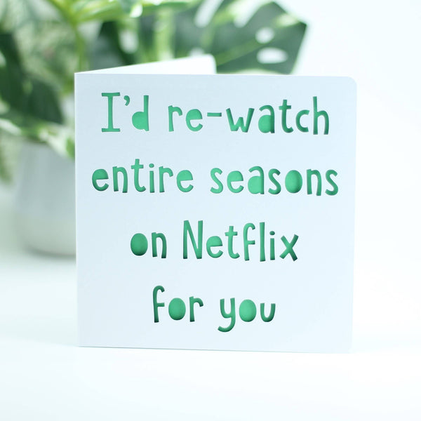I'd re-watch entire seasons on Netflix for you.: Blue