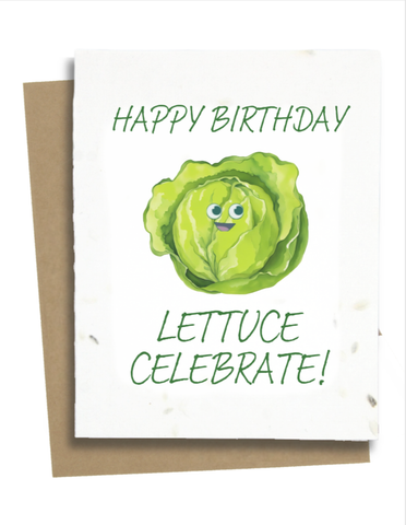 Lettuce Birthday Card: Lettuce